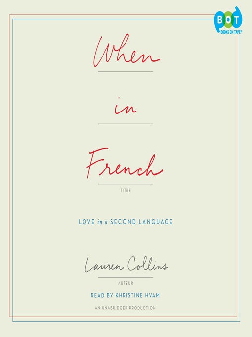 Title details for When in French by Lauren Collins - Available